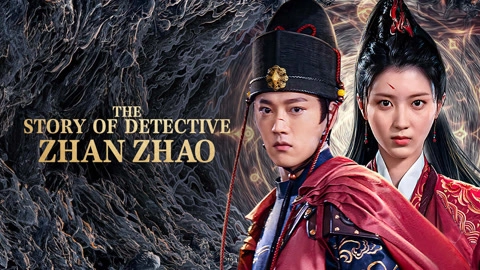 فيلم The Story of Detective Zhan Zhao 2025 مترجم HD