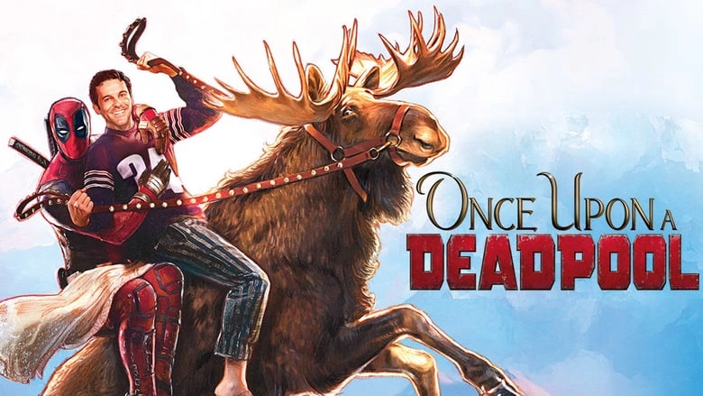 فيلم Once Upon A Deadpool 2018 مترجم HD