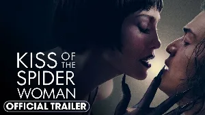فيلم Kiss of the Spider Woman 2025 مترجم HD
