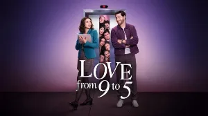 مسلسل Love from 9 to 5 2026 مترجم HD