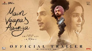فيلم Main Vaapas Aaunga 2026 مترجم HD