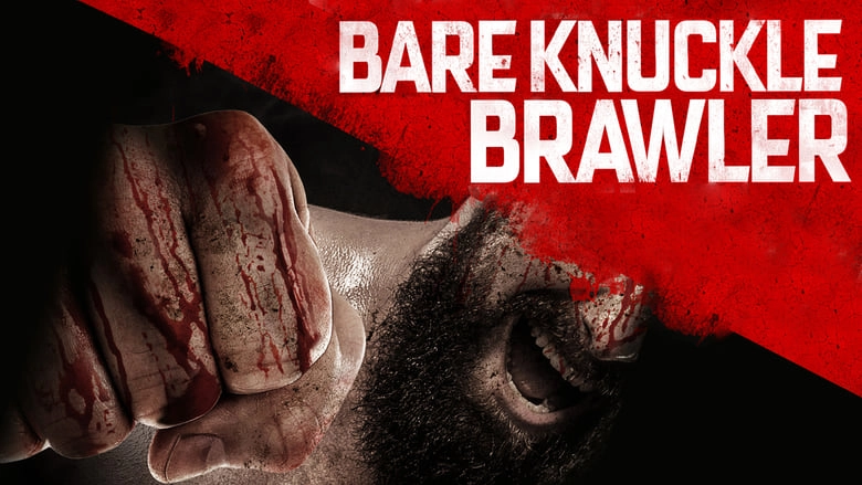فيلم Bare Knuckle Brawler 2019 مترجم HD