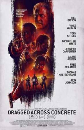 فيلم Dragged Across Concrete 2018 مترجم HD
