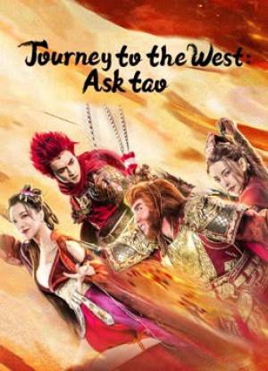فيلم Journey to the West Ask tao 2023 مترجم HD