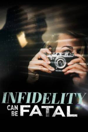 فيلم Infidelity Can Be Fatal 2023 مترجم HD