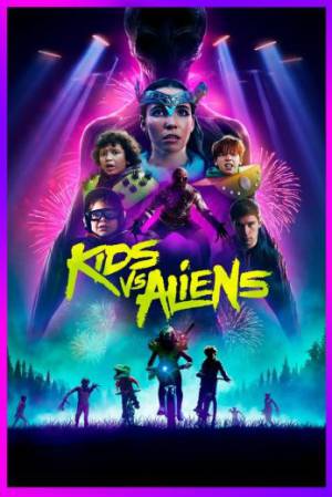 فيلم Kids vs Aliens 2023 مترجم HD