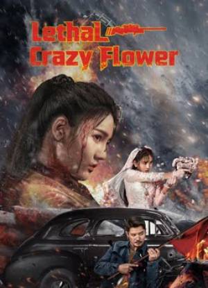 فيلم Lethal Crazy Flower 2023 مترجم HD