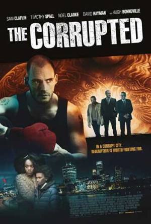 فيلم The Corrupted 2019 مترجم HD