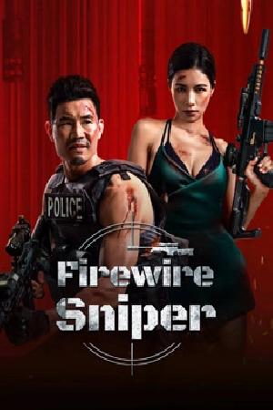 مشاهدة فيلم Firewire Sniper 2024 مترجم
