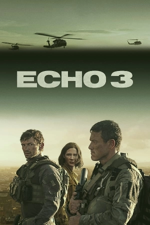 مسلسل Echo 3 2022 مترجم HD