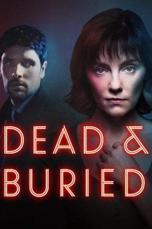 مسلسل Dead and Buried 2024 مترجم HD