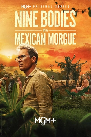 مسلسل Nine Bodies in A Mexican Morgue 2025 مترجم HD