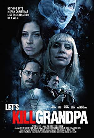 فيلم Let s Kill Grandpa This Christmas 2017 مترجم HD