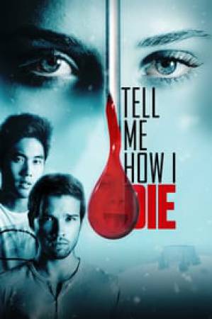 فيلم Tell Me How I Die 2016 مترجم HD