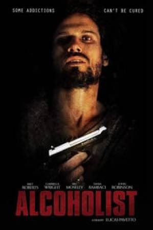 مشاهدة فيلم Alcoholist 2017 مترجم