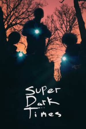 فيلم Super Dark Times 2017 مترجم HD