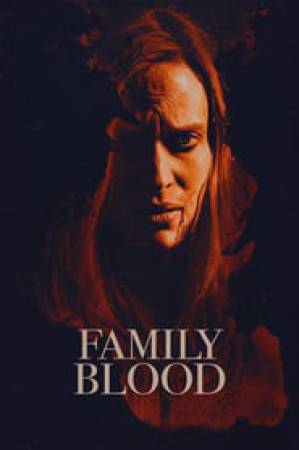 فيلم Family Blood 2018 مترجم HD