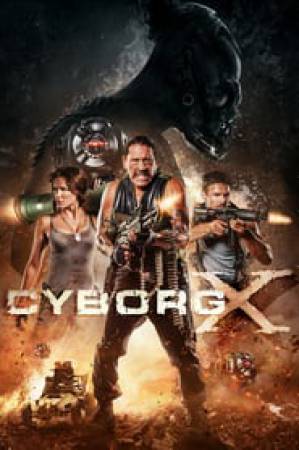 فيلم Cyborg X 2016 مترجم HD