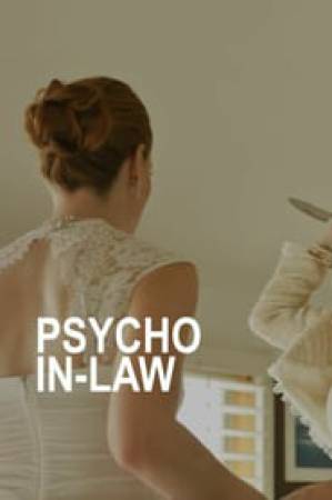 فيلم Psycho In Law 2017 مترجم HD