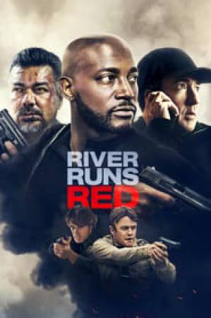 فيلم River Runs Red 2018 مترجم HD