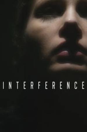 مشاهدة فيلم Interference 2018 مترجم