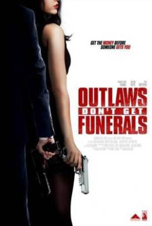 فيلم Outlaws Don t Get Funerals 2019 مترجم HD