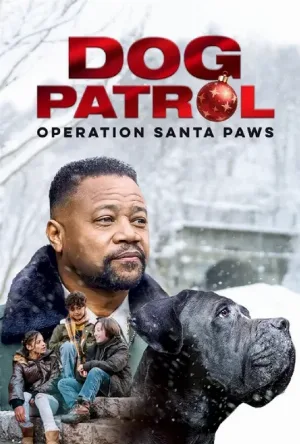 فيلم Dog Patrol Operation Santa Paws 2025 مترجم HD