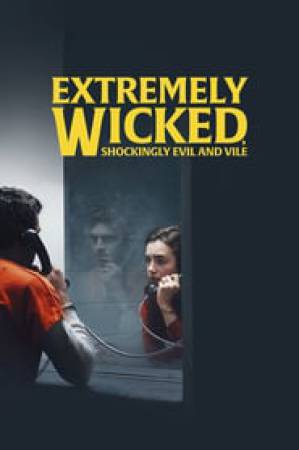 فيلم Extremely Wicked Shockingly Evil and Vile 2019 مترجم HD