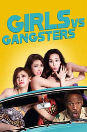 فيلم Girls vs Gangsters 2018 مترجم HD