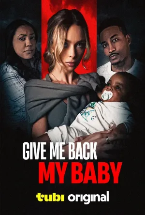 فيلم Give Me Back My Baby 2026 مترجم HD