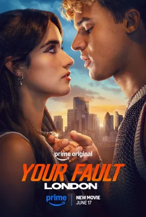 فيلم Your Fault: London 2026 مترجم HD