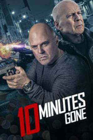 فيلم 10 Minutes Gone 2019 مترجم HD
