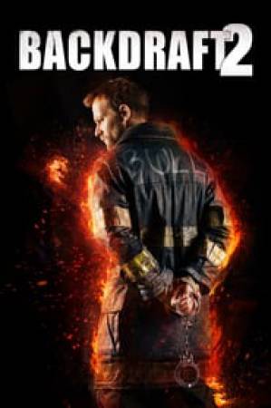 فيلم Backdraft 2 2019 مترجم HD