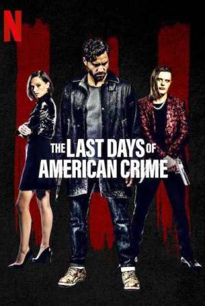 فيلم The Last Days of American Crime 2020 مترجم HD