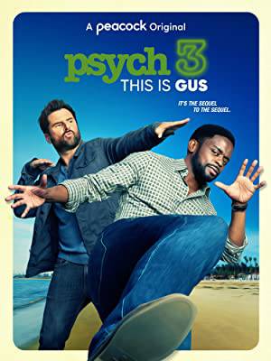 فيلم Psych 3 This Is Gus 2021 مترجم HD