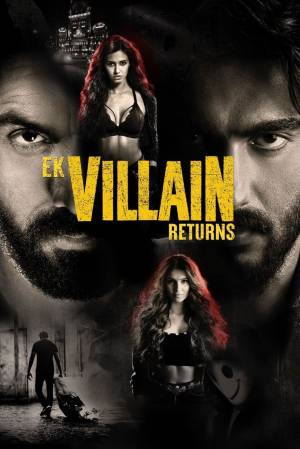 فيلم Ek Villain Returns 2022 مترجم HD
