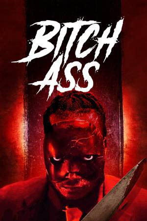 فيلم Bitch Ass 2022 مترجم HD