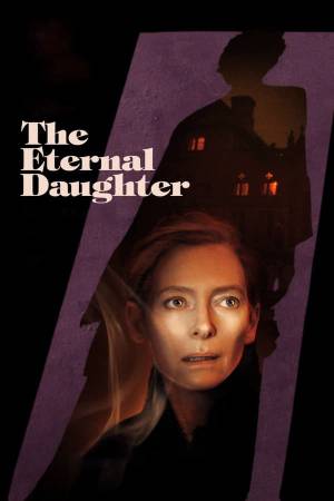 فيلم The Eternal Daughter 2022 مترجم HD