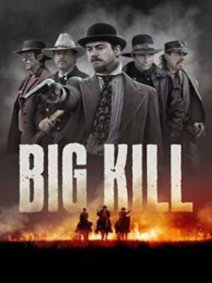 فيلم Big Kill 2018 مترجم HD