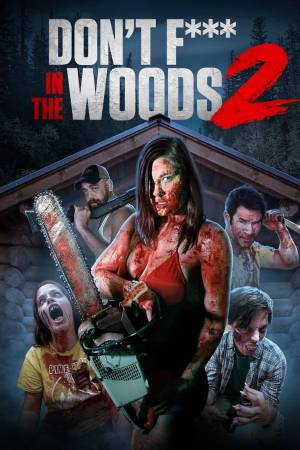 فيلم Don t Fuck in the Woods 2 2022 مترجم HD